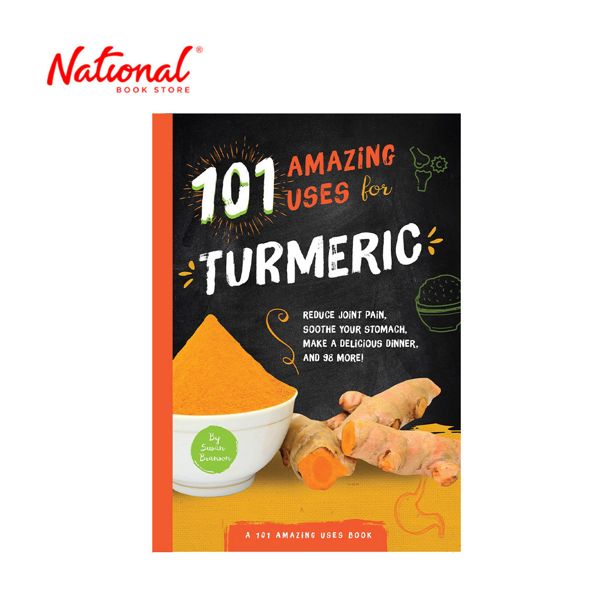101 Amazing Uses for Turmeric by Susan Branson - Trade Paperback - Health & Fitness