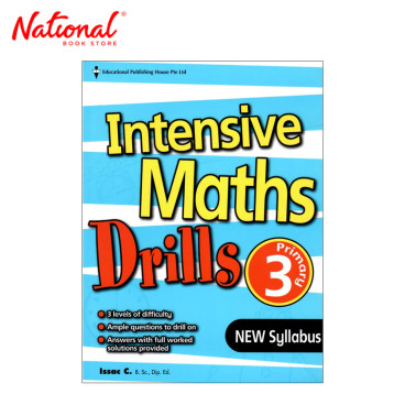 Intensive Maths Drills New Syllabus Primary 3 by Isaac C. - Trade Paperback - High School Books
