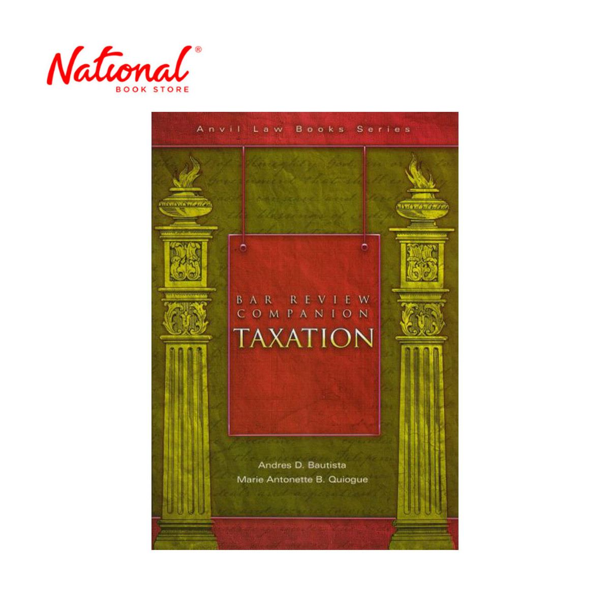 Bar Review Companion: Taxation by Andres D. Bautista & Marie Antonette Quiogue - Trade Paperback