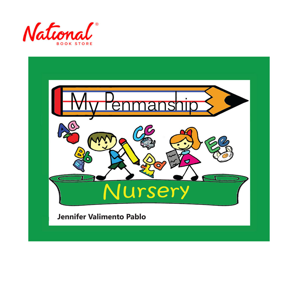 My Penmanship - Nursery by Jennifer V. Pablo - Trade Paperback - Preschool Books