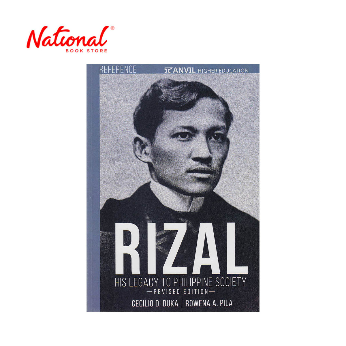 Rizal: His Legacy to Philippine Society, Revised Edition by Cecilio Duka, et.al - Trade Paperback