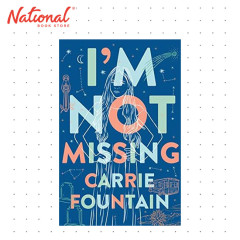 I'm Not Missing by Carrie Fountain - Hardcover - Teens Fiction - Young Adult