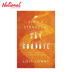 Find a Stranger, Say Goodbye by Lois Lowry - Trade...