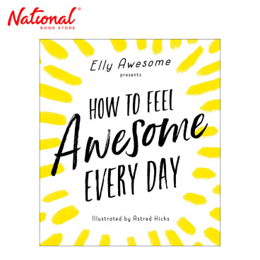 How to Feel Awesome Every Day by Elly Awesome - Trade Paperback - Teens Fiction
