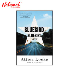 Bluebird, Bluebird: A Novel by Attica Locke - Hardcover -...