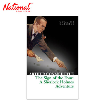 Collins Classics The Sign Of The Four: A Sherlock Holmes Adventure by Arthur Conan Doyle Mass Market