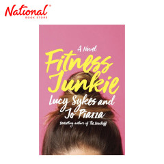 Fitness Junkie: A Novel by Lucy Sykes - Trade Paperback -...