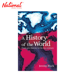 A History Of The World: From Prehistory to the 21st...