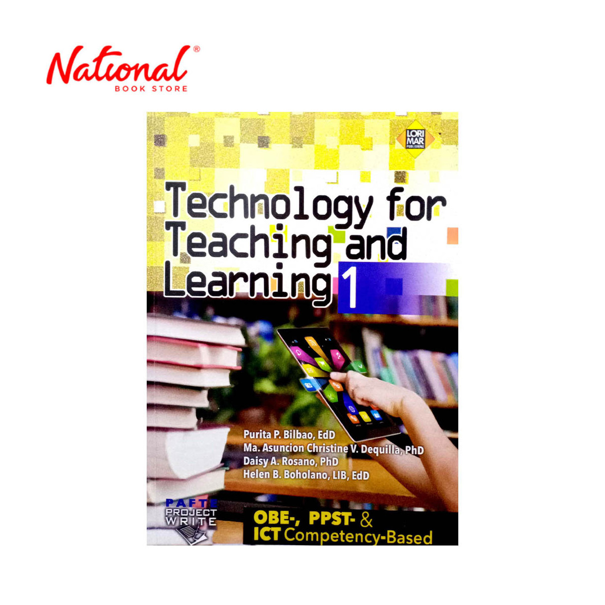 Technology for Teaching and Learning 1 by Dr. Purita P. Bilbao, et al. - Trade Paperback - College