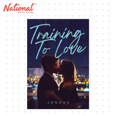 Training To Love by Jonaxx - Hardcover With Jacket - Philippine Fiction & Literature
