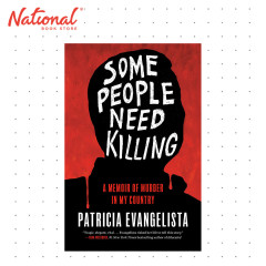 Some People Need Killing: A Memoir of Murder in My Country by Patricia Evangelista - Hardcover