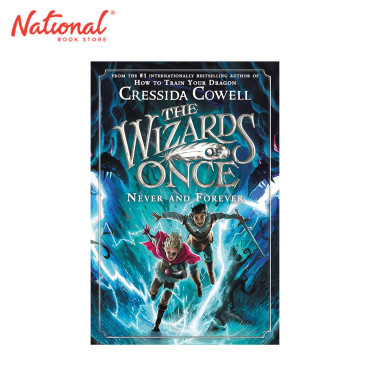 The Wizards Of Once: Never And Forever 4 By Cressida Cowell - Trade Paperback - Children's Fiction