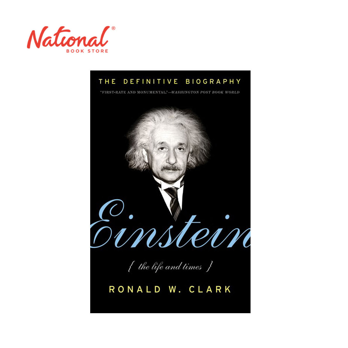 Einstein: The Life and Times by Ronald W. Clark Mass Market - History & Biography