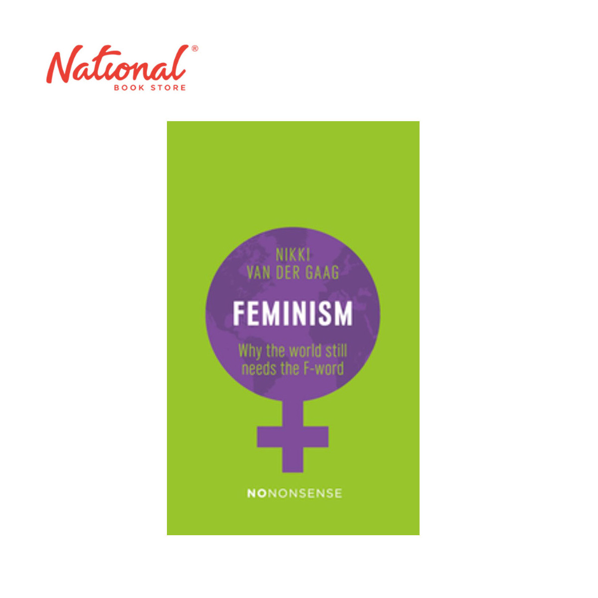 No Nonsense Feminism: Alive and Kicking by Nikki van der Gaag - Trade Paperback - Non-Fiction