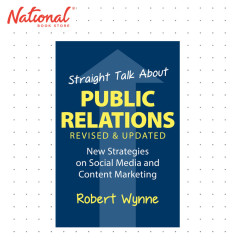 Straight Talk About Public Relations, Revised and Updated by Robert Wynne - Trade Paperback