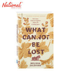 What Cannot Be Lost by Melissa Zaldivar - Trade Paperback...