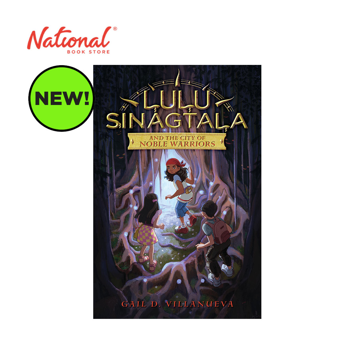 Lulu Sinagtala And The City Of Noble Warriors Edition By Gail D. Villanueva - Trade Paperback