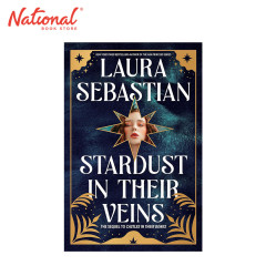 Stardust In Their Veins by Laura Sebastian - Trade...