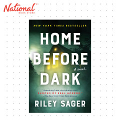 Home Before Dark: A Novel by Riley Sager - Trade...