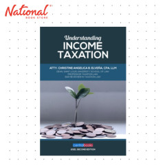 *SPECIAL ORDER* Understanding Income Taxation, 2nd Ed (2021) by Atty. Christine Angelica Elvena - Trade Paperback - Law Books
