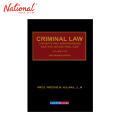 *SPECIAL ORDER* Criminal Law: Concepts and Jurisprudence Book 2 (2022) by Pros. Freddie Nojara, LLM - Hardcover - Law Books