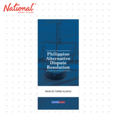 *SPECIAL ORDER* Philippine Alternative Dispute Resolution (2021) by Atty. Irene De Torres-Alogoc - Hardcover - Law Books