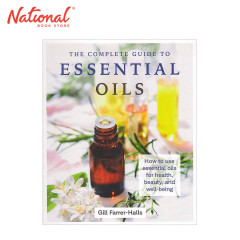The Complete Guide to Essential Oils by Gill Farrer-Halls...