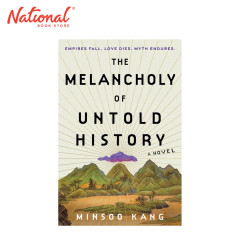 *PRE-ORDER* The Melancholy Of Untold History: A Novel by...
