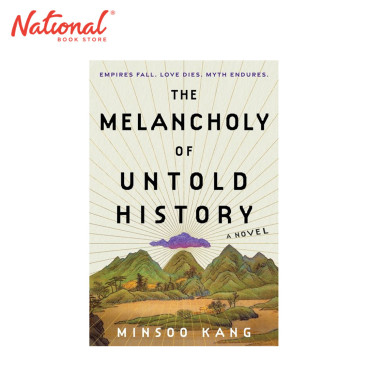 *PRE-ORDER* The Melancholy Of Untold History: A Novel by Minsoo Kang - Hardcover - Contemporary Fiction