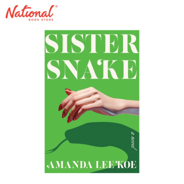 *PRE-ORDER* Sister Snake: A Novel by Amanda Lee Koe - Hardcover - Contemporary Fiction