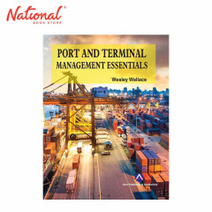 Port and Terminal Management Essentials by Wesley Wallace...