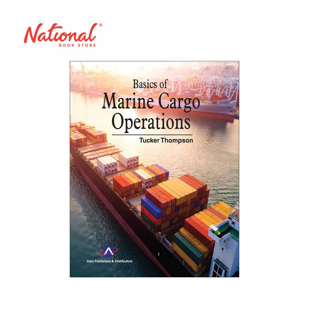 Basics of Marine Cargo Operations by Tucker Thompson - Trade Paperback - College