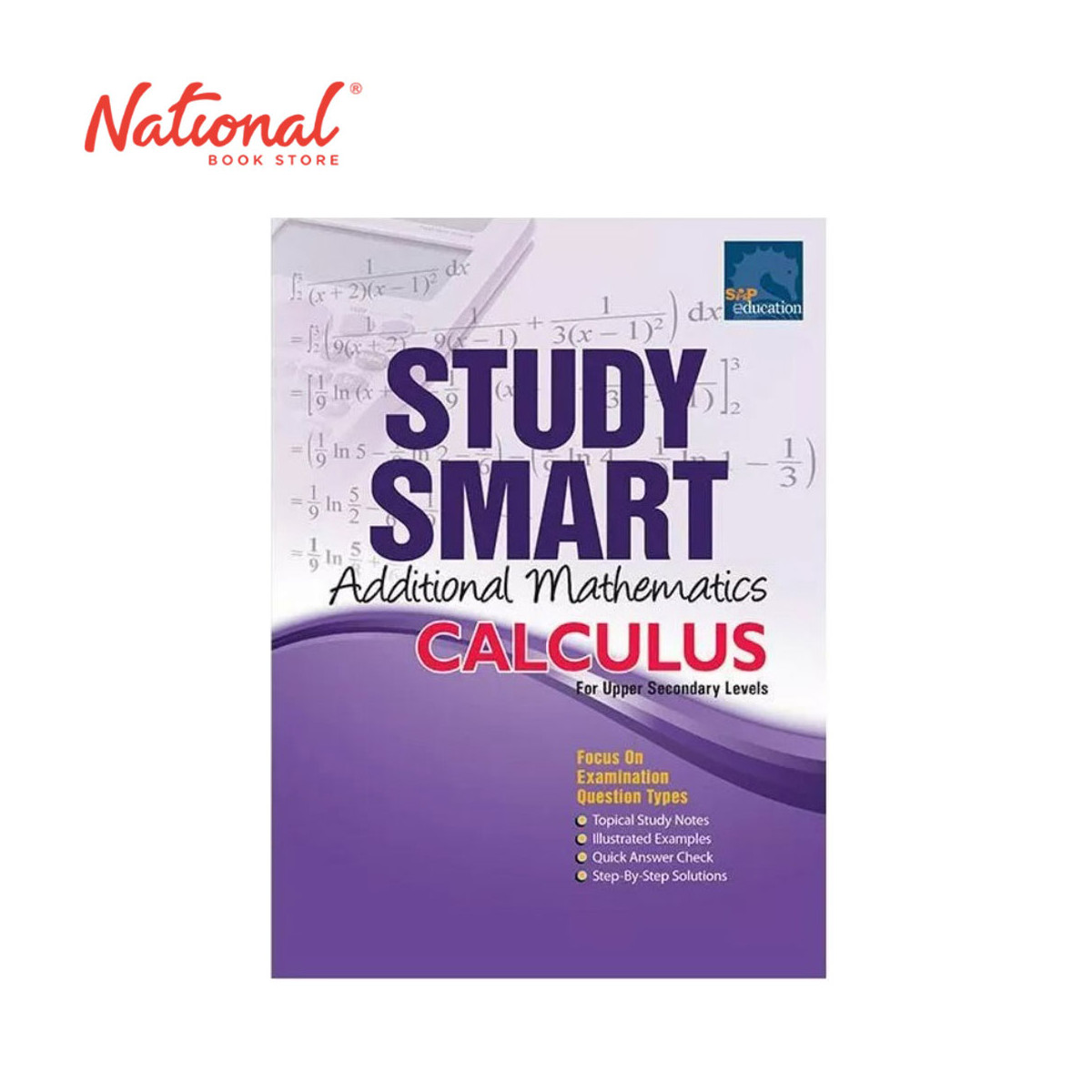 Study Smart: Additional Mathematics: Calculus by Henry Loh - Trade Paperback - High School