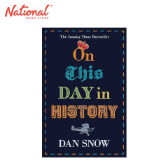 On This Day in History by Dan Snow - Trade Paperback -...
