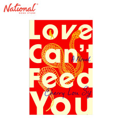 *PRE-ORDER* Love Can't Feed You: A Novel by Cherry Lou Sy...