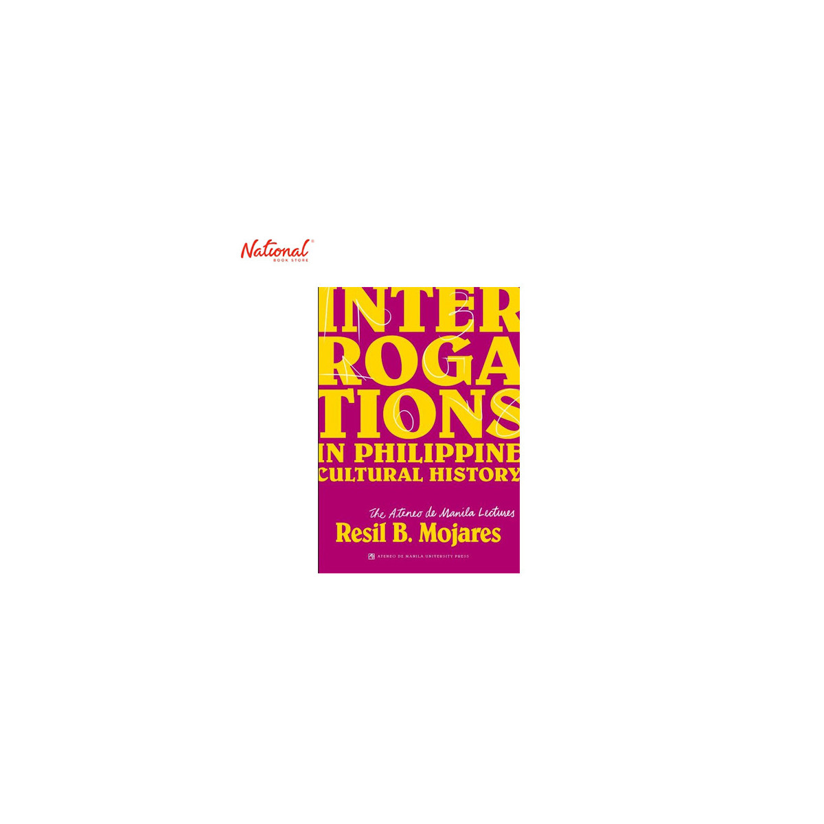 INTERROGATIONS IN PHILIPPINE CULTURAL HISTORY TRADE PAPERBACK