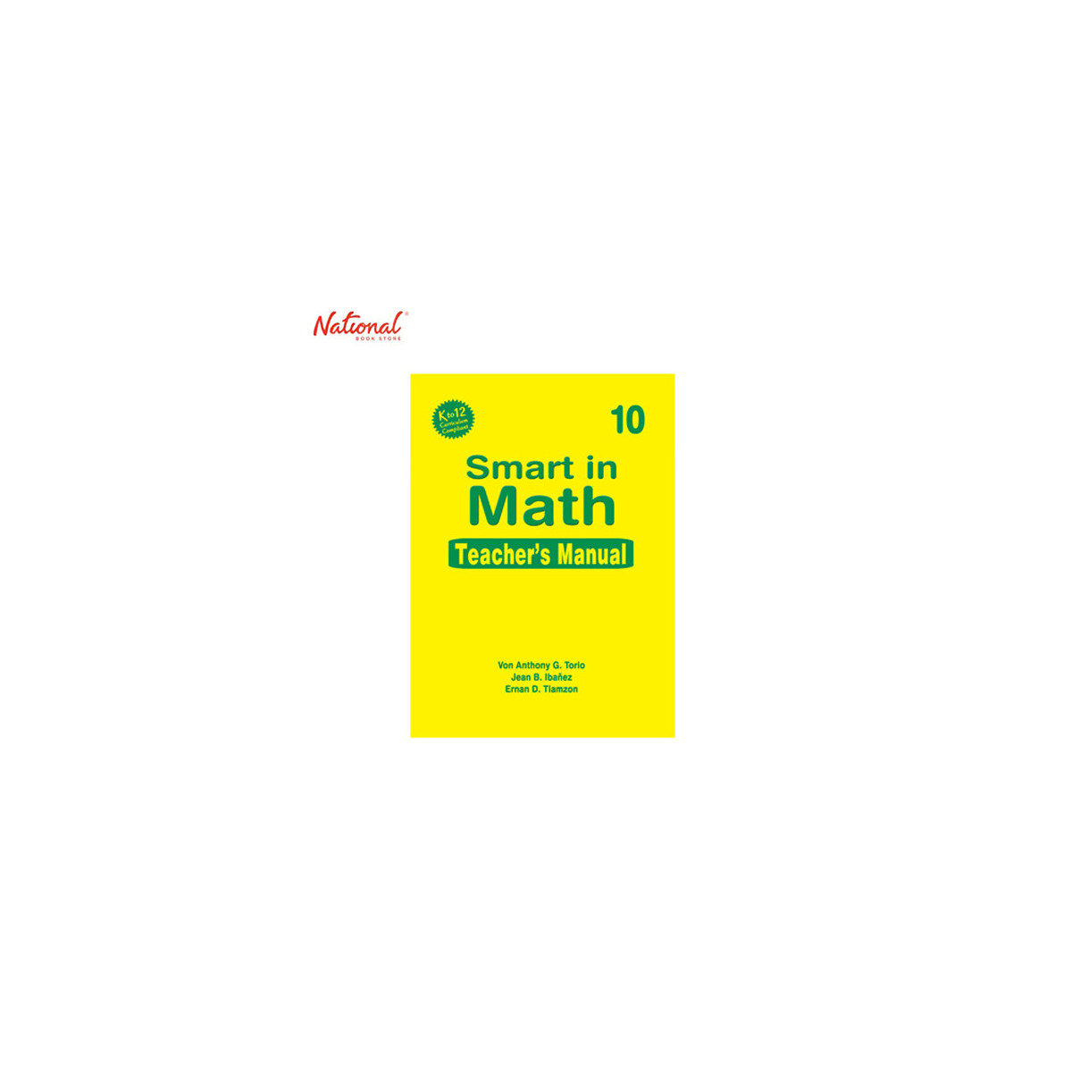 Smart In Math 10- K-12 (Np. Ed) With Teacher's Manual