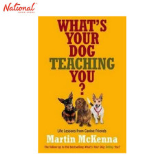 WHAT'S YOUR DOG TEACHING YOU?