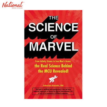 SCIENCE OF MARVEL: FROM INFINITY STONES TO IRON MAN'S ARMOR, THE REAL SCIENCE BEHIND THE MCU REVEALED! TRADE PAPERBACK