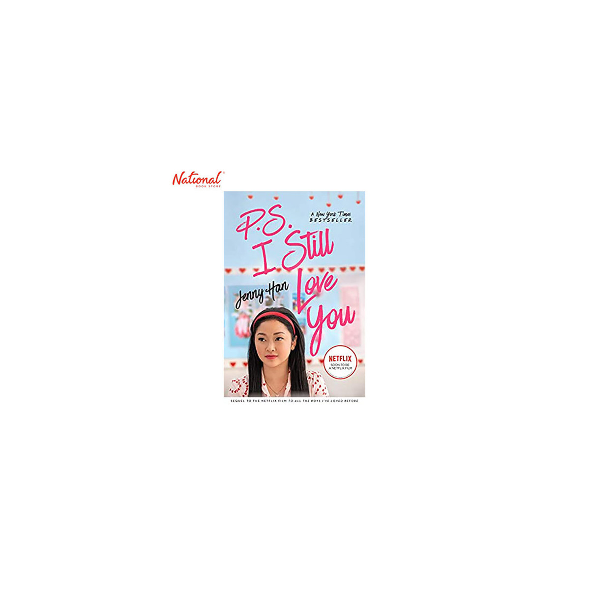 P.S. I STILL LOVE YOU: TO ALL THE BOYS I'VE LOVED BEFORE BOOK 2