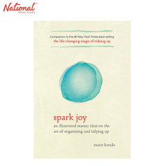 SPARK JOY AN ILLUSTRATED GUIDE TO THE LIFE CHANGING KON...