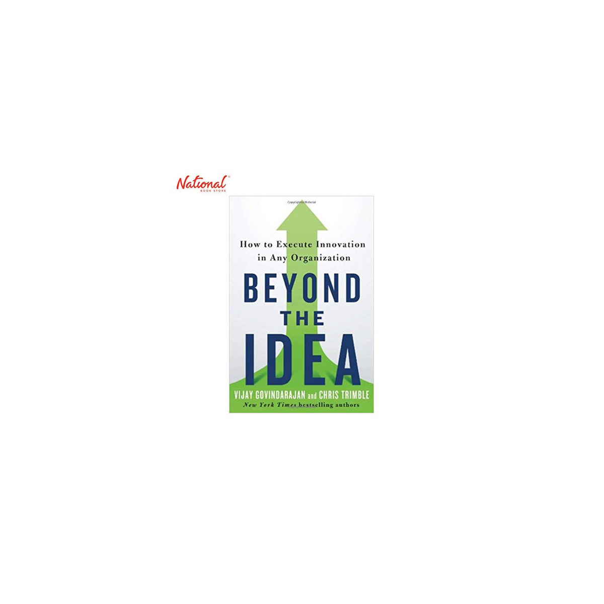 BEYOND THE IDEA: HOW TO EXECUTE INNOVATION IN ANY ORGANIZATION HARDCOVER