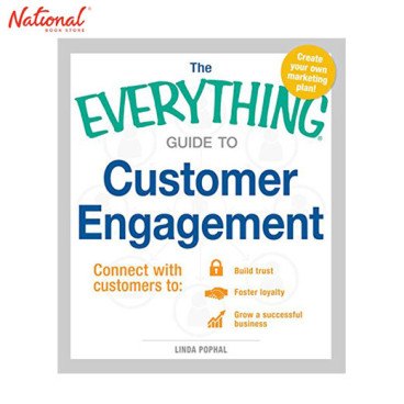 BBB EVERYTHING GUIDE TO CUSTOMER ENGAGEMENT: CONNECT WITH CUSTOMERS TO BUILD TRUST, FOSTER LOYALTY, AND GROW A SUCCESSFUL BUSIN