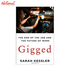 GIGGED: THE END OF THE JOB AND THE FUTURE OF WORK HARDCOVER