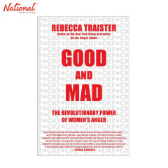 GOOD AND MAD: THE REVOLUTIONARY POWER OF WOMEN'S ANGER TRADE PAPERBACK