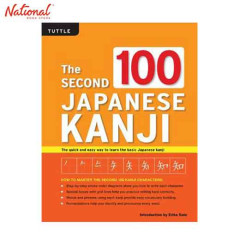 SECOND 100 JAPANESE KANJI: THE QUICK AND EASY WAY TO...