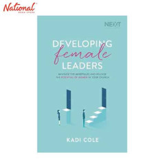 DEVELOPING FEMALE LEADERS: NAVIGATE THE MINEFIELDS AND...