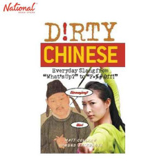 DIRTY CHINESE: EVERYDAY SLANG FROM TRADE PAPERBACK