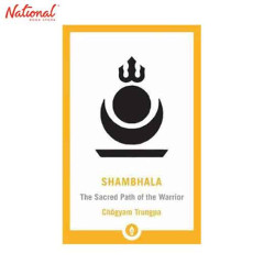 SHAMBHALA: THE SACRED PATH OF THE WARRIOR TRADE PAPERBACK