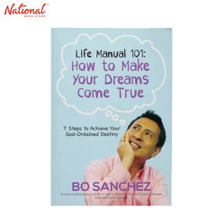 LIFE MANUAL 101 HOW TO MAKE YOUR DREAMS COME TRUE